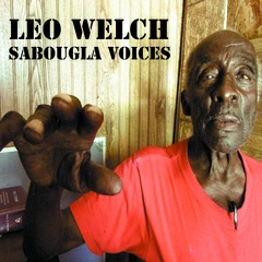 Leo Welch Sabougla Voices (LP)