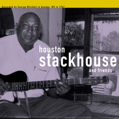 Houston Stackhouse Houston Stackhouse &amp; Friends (LP)