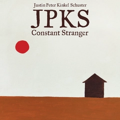 Justin Peter Kinkel-Schuster Constant Stranger (LP)