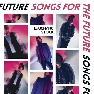 Laughing Stock Songs For The Future - LTD (LP)
