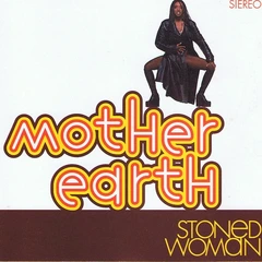 Mother Earth Stoned Woman (LP)
