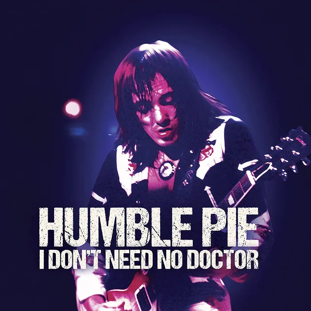Humble Pie I Don't Need No Doctor (7") 
