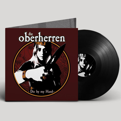 Die Oberherren Die By My Hand (LP)