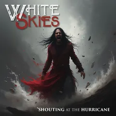White Skies Shouting At The Hurricane (CD)
