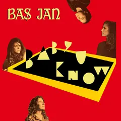 Bas Jan Baby U Know - LTD (LP)