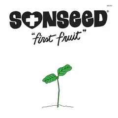 Sonseed First Fruit (LP)
