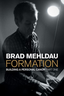 Brad Mehldau Formation (BOK)