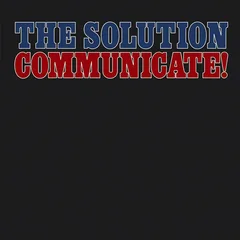The Solution Communicate! (CD)