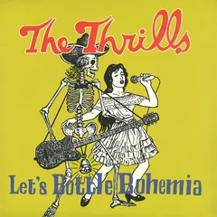The Thrills Let's Bottle Bohemia (LP+7")