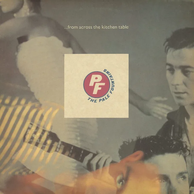 The Pale Fountains From Across The Kitchen Table (LP) 