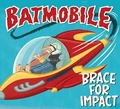 Batmobile Brace For Impact (CD)