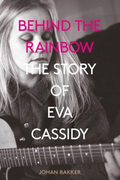 Johan Bakker Behind The Rainbow: The Story Of… (BOK)
