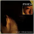 Phew Our Likeness - LTD (LP)