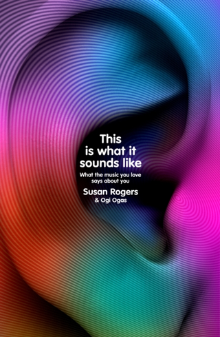 Susan Rogers This Is What It Sounds Like (BOK) 