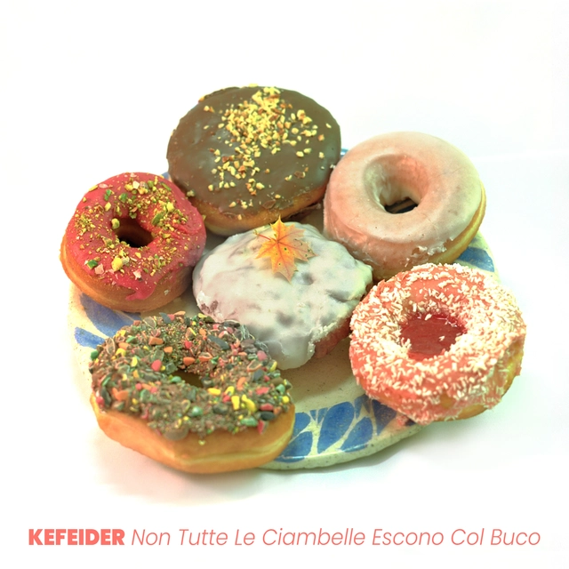 Kefeider Non Tutte Le Ciambelle Escono Col… (LP) 