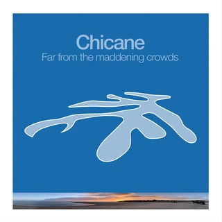 Chicane Far From The Maddening Crowds (2LP)