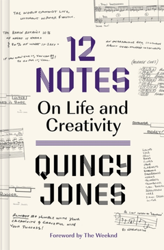 Quincy Jones 12 Notes On Life And Creativity (BOK)