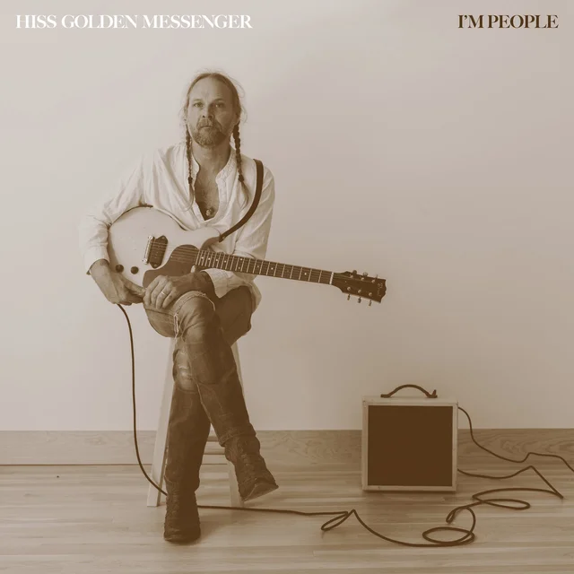 Hiss Golden Messenger I'm People (LP) 