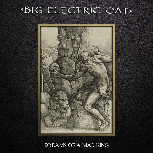 Big Electric Cat Dreams Of A Mad King (LP) 