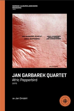 Jan Omdahl Jan Garbarek - Afric Pepperbird (BOK)