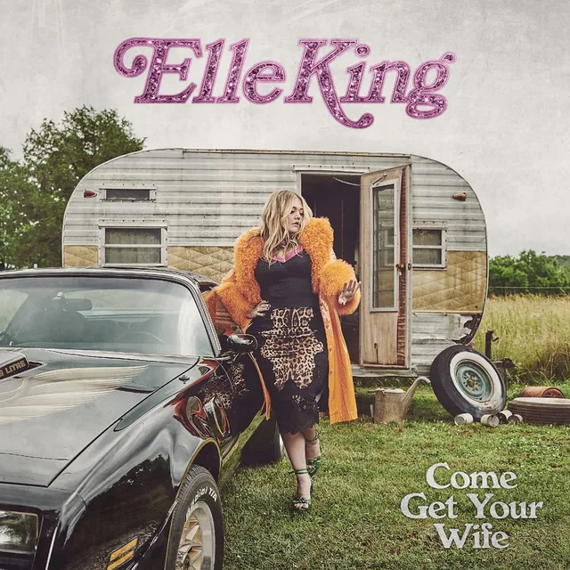 Elle King Come Get Your Wife (CD) 