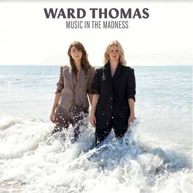 Ward Thomas Music In The Madness (LP) 