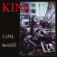 Kina Citta' Invisibili (LP+CD)