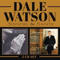Dale Watson Sinners &amp; Saints (Whiskey Or God…) (2CD)