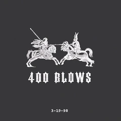 400 Blows 3-19-98 (LP)