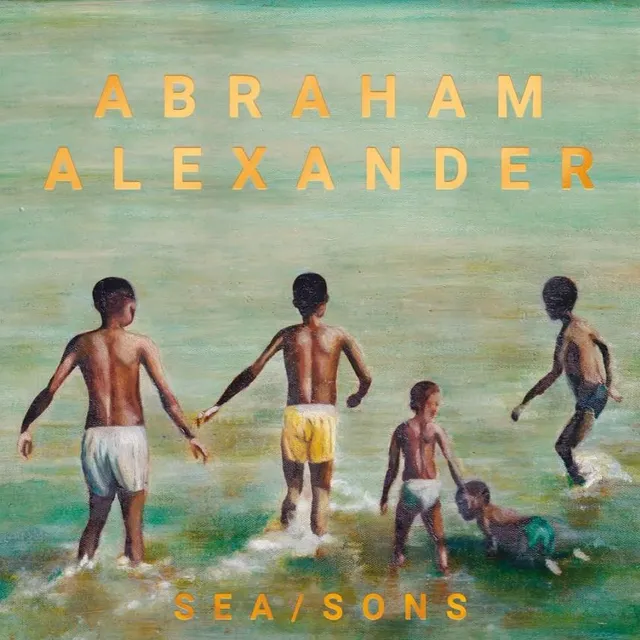 Abraham Alexander Sea/Sons (LP) 
