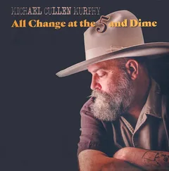 Michael Cullen Murphy All Change At The 5 &amp; Dime (LP)