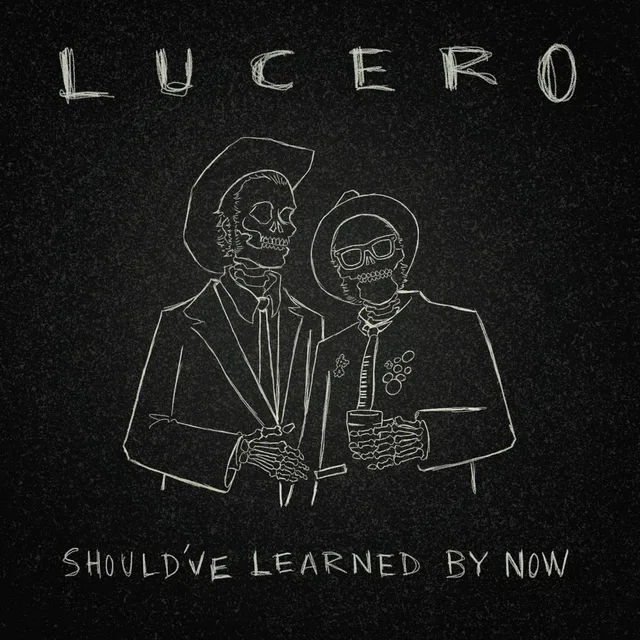 Lucero Should've Learned By Now (LP) 