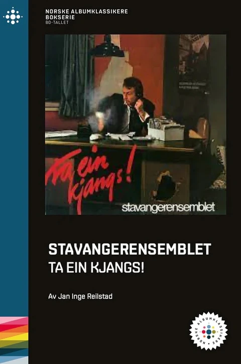 Jan Inge Reilstad Stavangerensemblet - Ta Ein Kjangs (BOK) 