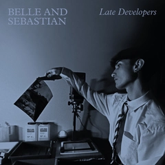 Belle &amp; Sebastian Late Developers (LP)