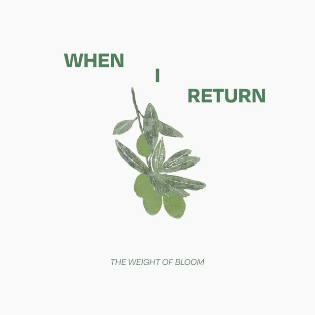 When I Return The Weight Of Bloom (CD) 
