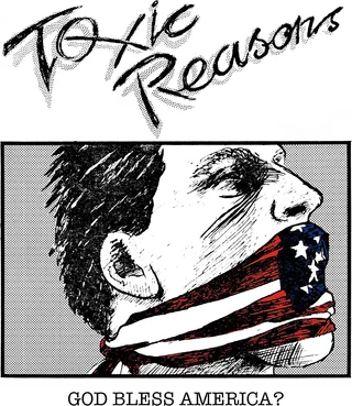 Toxic Reasons God Bless America? - LTD (2LP)