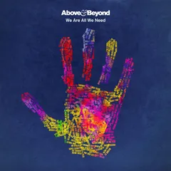 Above &amp; Beyond We Are All We Need (2LP)