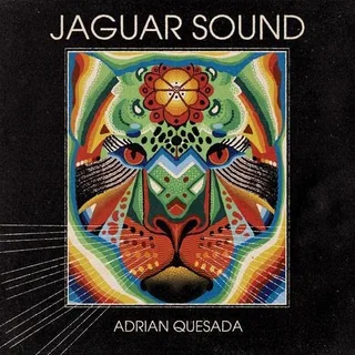 Adrian Quesada Jaguar Sound - LTD (LP)