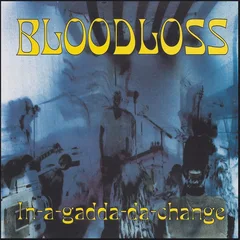 Bloodloss In-A-Gadda-Da-Change (LP)