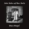 Sadar Bahar And Marc Davis Disco Gospel - LTD (12")