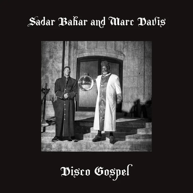 Sadar Bahar And Marc Davis Disco Gospel - LTD (12") 