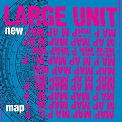 Large Unit New Map (CD)