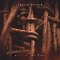 Hollan Holmes The Sanctity Of Rust (CD)