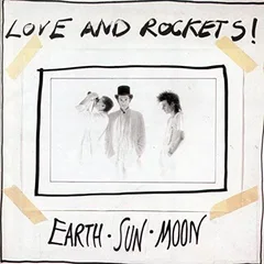 Love And Rockets Earth - Sun - Moon (LP)