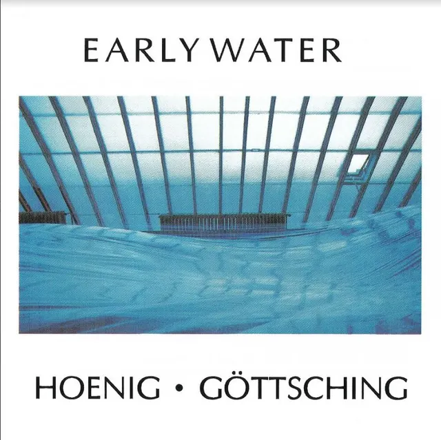 Michael Hoenig & Manuel Göttsching Early Water (LP) 