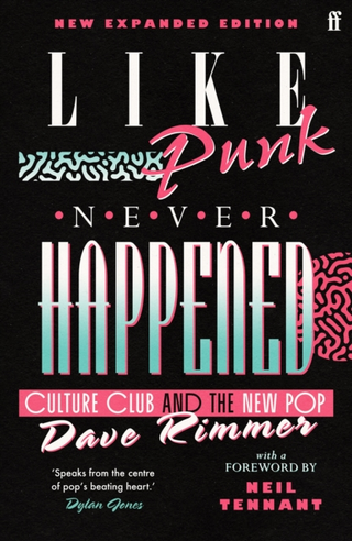 Dave Rimmer Like Punk Never Happened (BOK)