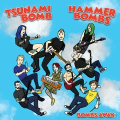 Tsunami Bomb &amp; The Hammerbombs Bombs Away! (7")