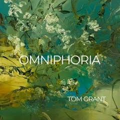 Tom Grant Omniphoria (CD)