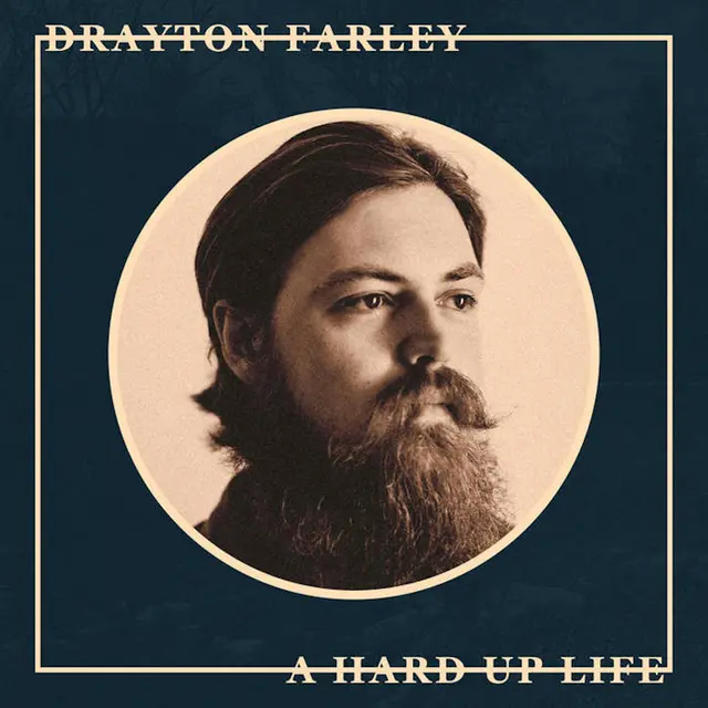Drayton Farley A Hard Up Life (LP) 