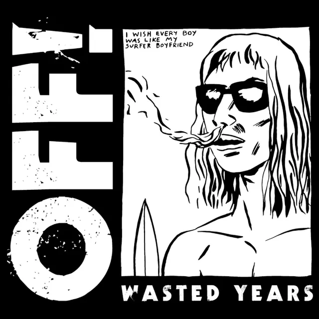 OFF! Wasted Years (LP) 